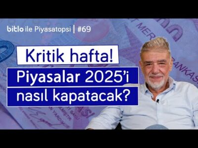 Piyasalar 2025'i nasıl kapatacak? TCMB ve Fed ne yapar? | Atilla Yeşilada