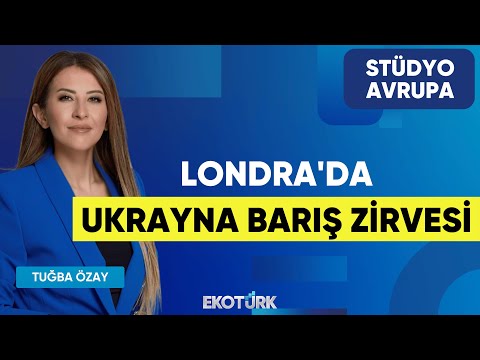 Londra'da Ukrayna Barış Zirvesi | Gökhan Kurataran | Tuğba Özay | Stüdyo Avrupa