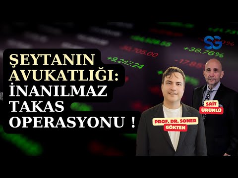 Piyasalarda Kıyamet mi, Kritik Viraj mı ? | SONER GÖKTEN-SAİT ÜRÜNLÜ