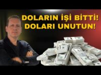 DOLARIN İŞİ BİTTİ! DOLARI UNUTUN!