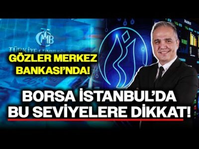Merkez Bankası'nın Faiz Kararı Borsayı Nasıl Etkileyecek? Dr. Nuri Sevgen Seviye Seviye Anlattı!