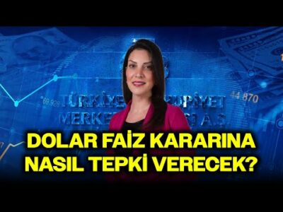 Seltem İyigün TCMB Faiz İndirim Tahminini Açıkladı! Dolar Yükselecek mi?