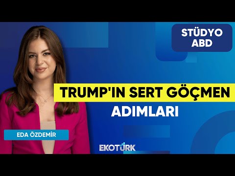 Trump'ın Sert Göçmen Adımları | Cemil Özyurt | Eda Özdemir | Stüdyo ABD