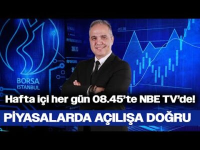 Piyasalarda Açılışa Doğru | Dr. Nuri Sevgen,Berfin Çipa, Dr. Şeref Oğuz | 12 Aralık