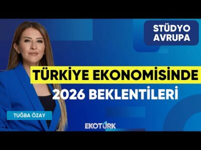 Türkiye Ekonomisinde 2026 Beklentileri | Serdar Pazı | Tuğba Özay | Stüdyo Avrupa