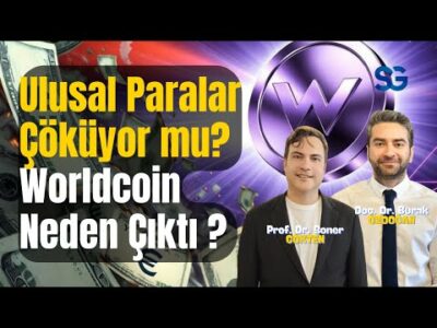 Dolar Biter, Worldcoin Gelir ! | SONER GÖKTEN-BURAK ÖZDOĞAN