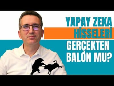 Yapay Zeka Hisseleri Gerçekten Balon mu?