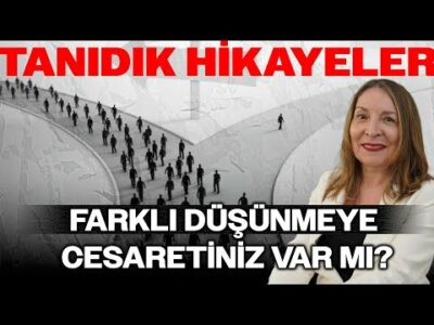 Farklı Düşünmeye Cesaretiniz Var mı? | Ayşe Uça