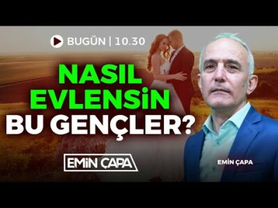 #CANLI Nasıl Evlensin Bu Gençler | Emin Çapa