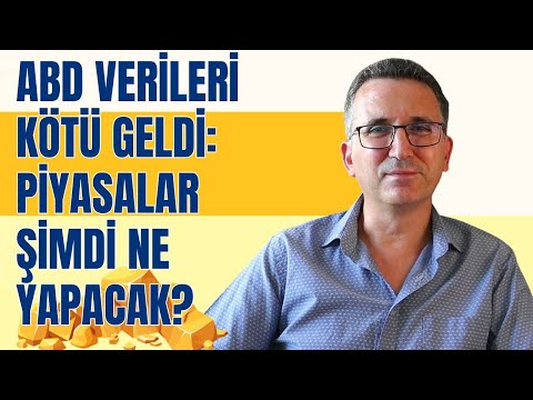 ABD Verileri Kötü Geldi: Piyasalar Şimdi Ne Yapacak?