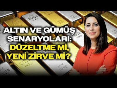 Altın ve Gümüş Senaryoları: Düzeltme mi, Yeni Zirve mi? Şirin Sarı Seviye Seviye Anlattı!