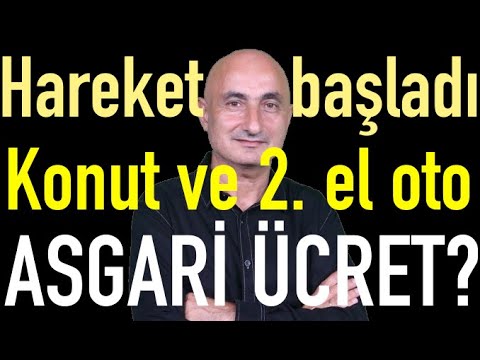 Konut ve 2.el otoda son durum | Asgari ücret? | Gram altın 6.000 | Borsada hacim düşecek