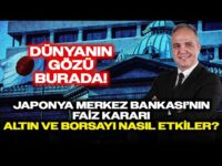 Japonya Merkez Bankası Borsa, Altın ve Gümüşü Nasıl Etkiler? Dr. Nuri Sevgen Anlattı!