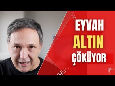 EYVAH ALTIN ÇÖKÜYOR dolar, altın,gümüş,borsa,ekonomi