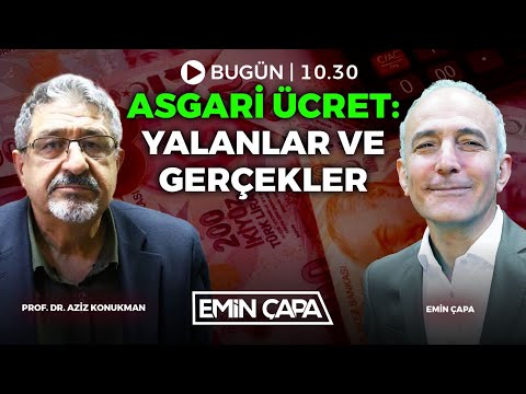 #CANLI Asgari Ücret: Yalanlar ve Gerçekler | Prof. Dr. Aziz Konukman & Emin Çapa