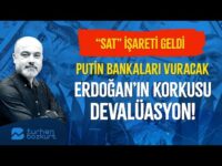 “Sat” işareti geldi, çöküş alarmı! Putin bankaları vuracak | Turhan Bozkurt