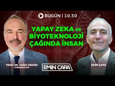 #CANLI Yapay Zeka ve Biyoteknoloji Çağında İnsan | Prof. Dr. Ali Yağız Üresin & Emin Çapa