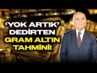 Mehmet Ali Yıldırımtürk'ten Gram Altın Tahmini! BU SEVİYE ÇOK KONUŞULACAK