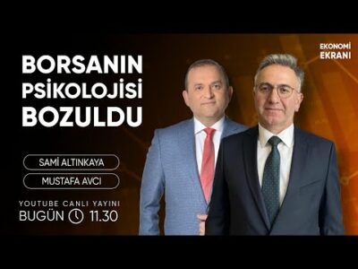 Borsanın Psikolojisi Bozuldu | Mustafa Avcı | Ekonomi Ekranı