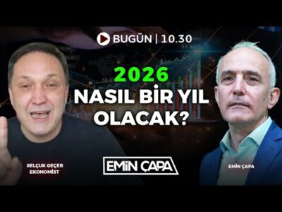 #CANLI 2026 Nasıl Bir Yıl Olacak? | Selçuk Geçer & Emin Çapa