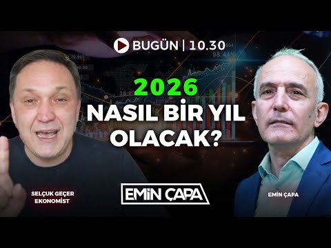 #CANLI 2026 Nasıl Bir Yıl Olacak? | Selçuk Geçer & Emin Çapa