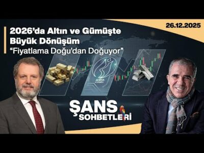 2026’da Altın ve Gümüşte Büyük Dönüşüm | “Fiyatlama Doğu’dan Doğuyor”
