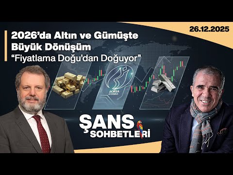 2026’da Altın ve Gümüşte Büyük Dönüşüm | “Fiyatlama Doğu’dan Doğuyor”