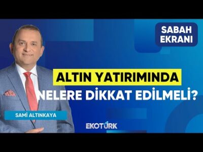 Altın Yatırımında Nelere Dikkat Edilmeli? | Sadık Mazanoğlu | Furkan Duranoğlu | Sabah Ekranı