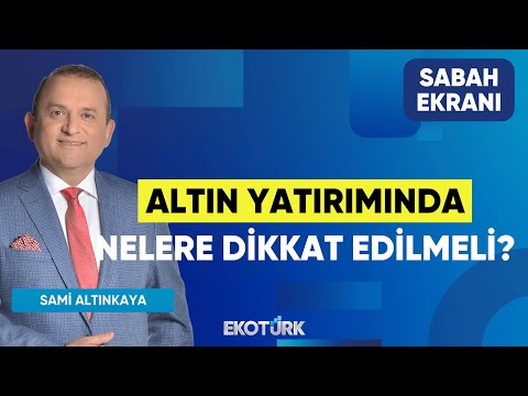 Altın Yatırımında Nelere Dikkat Edilmeli? | Sadık Mazanoğlu | Furkan Duranoğlu | Sabah Ekranı
