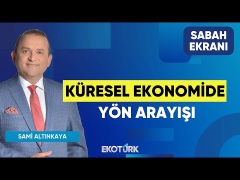 Küresel Ekonomide Yön Arayışı | Doç. Dr. Cüneyt Dirican |Hikmet Baydar | Mustafa Aşkın ISabah Ekranı
