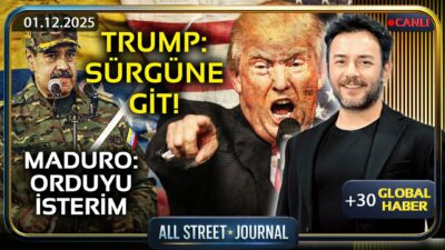 Trump, Maduro’yla “Sürgün”ü Görüştü, Maduro Ayak Diredi | Silah Satışında Rekor | ALL STREET JOURNAL