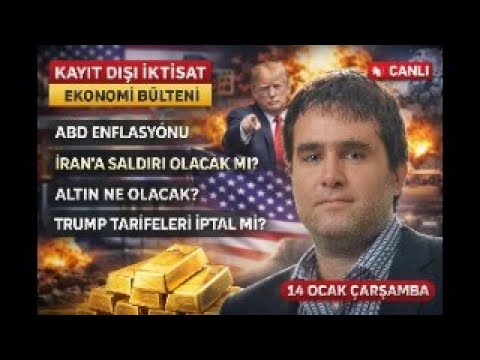 ABD Enflasyonu Açıklandı | Trump Tarifeleri Düşer mi? | İran Gerilimi ve Altın: 14 Ocak 2026 Bülteni