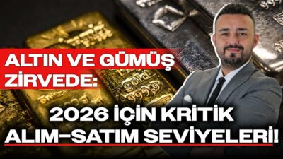 Altın ve Gümüş Zirvede: 2026 İçin Kritik Alım–Satım Seviyeleri