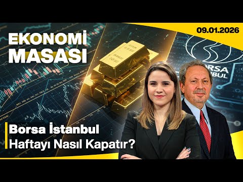 Borsa İstanbul Haftayı Nasıl Kapatır? | Ekonomi Masası