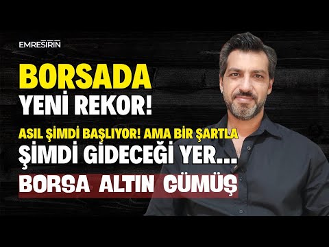 BORSADA YENİ REKOR! ASIL ŞİMDİ BAŞLIYOR AMA BİR ŞARTLA | ALTIN VE GÜMÜŞTE YÖN BELLİ| #borsa #iran