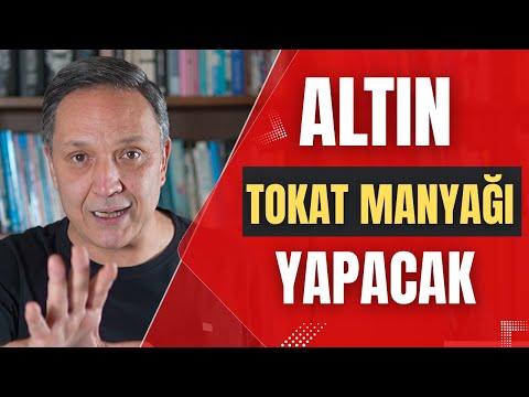 ALTIN TOKAT MANYAĞI YAPACAK dolar, altın,gümüş,borsa,ekonomi