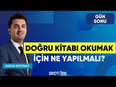 Doğru Kitabı Okumak İçin Ne Yapılmalı? | Gün Sonu | Dr. Mürüvvet Uygun | Harun Erözbağ