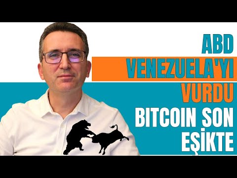 ABD Venezuela'yı Vurdu, Bitcoin Son Eşikte