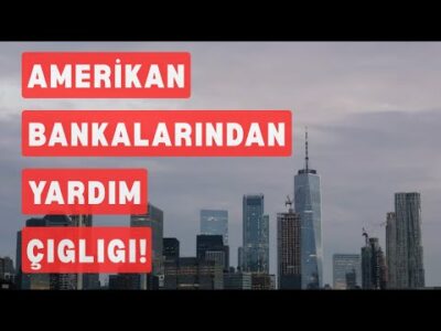 ABD Bankalarından Yardım Çığlığı!