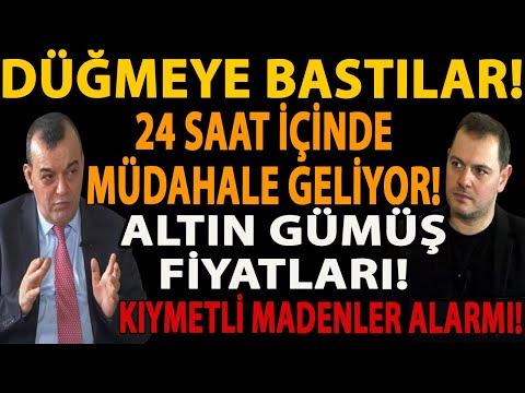 DÜĞMEYE BASTILAR! 24 SAAT İÇİNDE MÜDAHALE GELİYOR! ALTIN GÜMÜŞ FİYATLARI! KIYMETLİ MADENLER ALARMI!