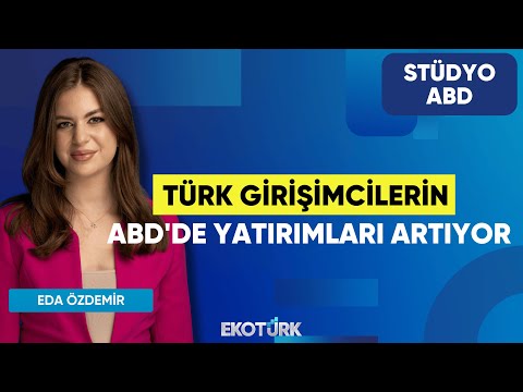 Türk Girişimcilerin ABD'de Yatırımları Artıyor | Anıl Sural | Berke Ayazlı| Eda Özdemir | Stüdyo ABD