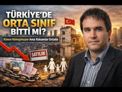 TÜRKİYE'DE ORTA SINIF BİTTİ Mİ? | Kimse Konuşmuyor Ama Rakamlar Ortada