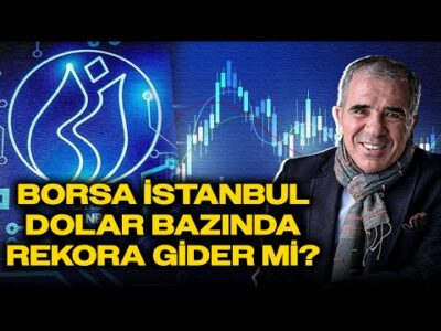 Borsada Yükseliş Sürüyor! Dolar Bazında Rekor Yakın mı? Ali Ağaoğlu Anlattı