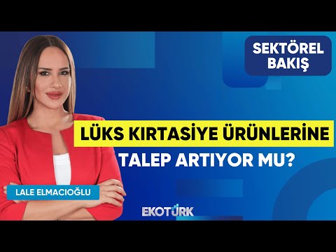 Lüks Kırtasiye Ürünlerine Talep Artıyor mu? | Faruk Çelikten | Lale Elmacıoğlu | Sektörel Bakış