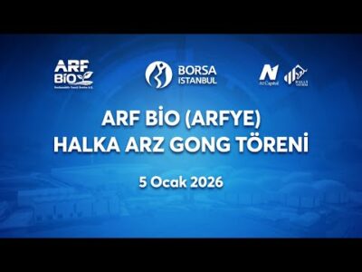 "Arf Bio Yenilenebilir Enerji" Halka Arz Gong Töreni