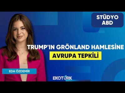 Trump'ın Grönland Hamlesine Avrupa Tepkili | Kurt Gökhan Ölçer | Eda Özdemir | Stüdyo ABD