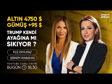 Altın 4750 Gümüş 95 | Filiz Eryılmaz Şebnem Ayabakan | Ekonomi Ekranı