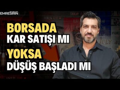 BORSADA KÂR SATIŞI MI, YOKSA DÜŞÜŞ BAŞLADI MI? Emre Şirin (20 Ocak tarihli yayının borsa bölümü)