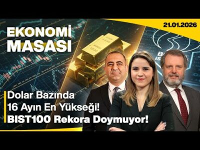 Dolar Bazında 16 Ayın En Yükseği! BIST100 Rekora Doymuyor! | Ekonomi Masası