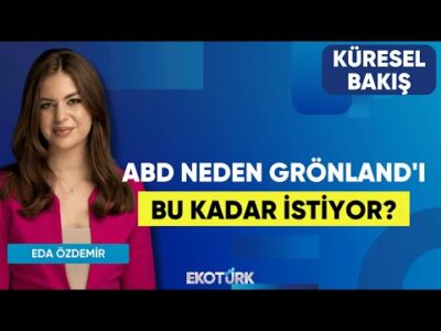 ABD Neden Grönland'ı Bu Kadar İstiyor? | Küresel Bakış | Prof. Dr. Hasan Ünal | Eda Özdemir